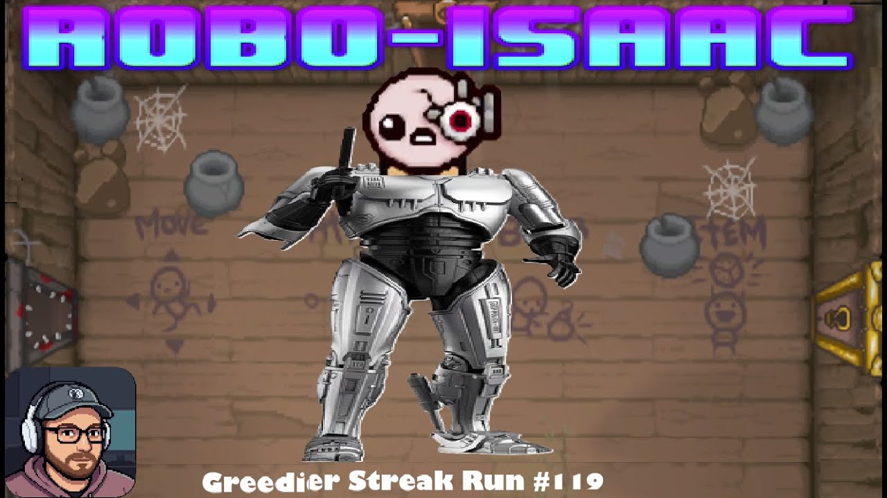 Robo-Isaac | Binding of Isaac Repentance Greedier Streak Run 119