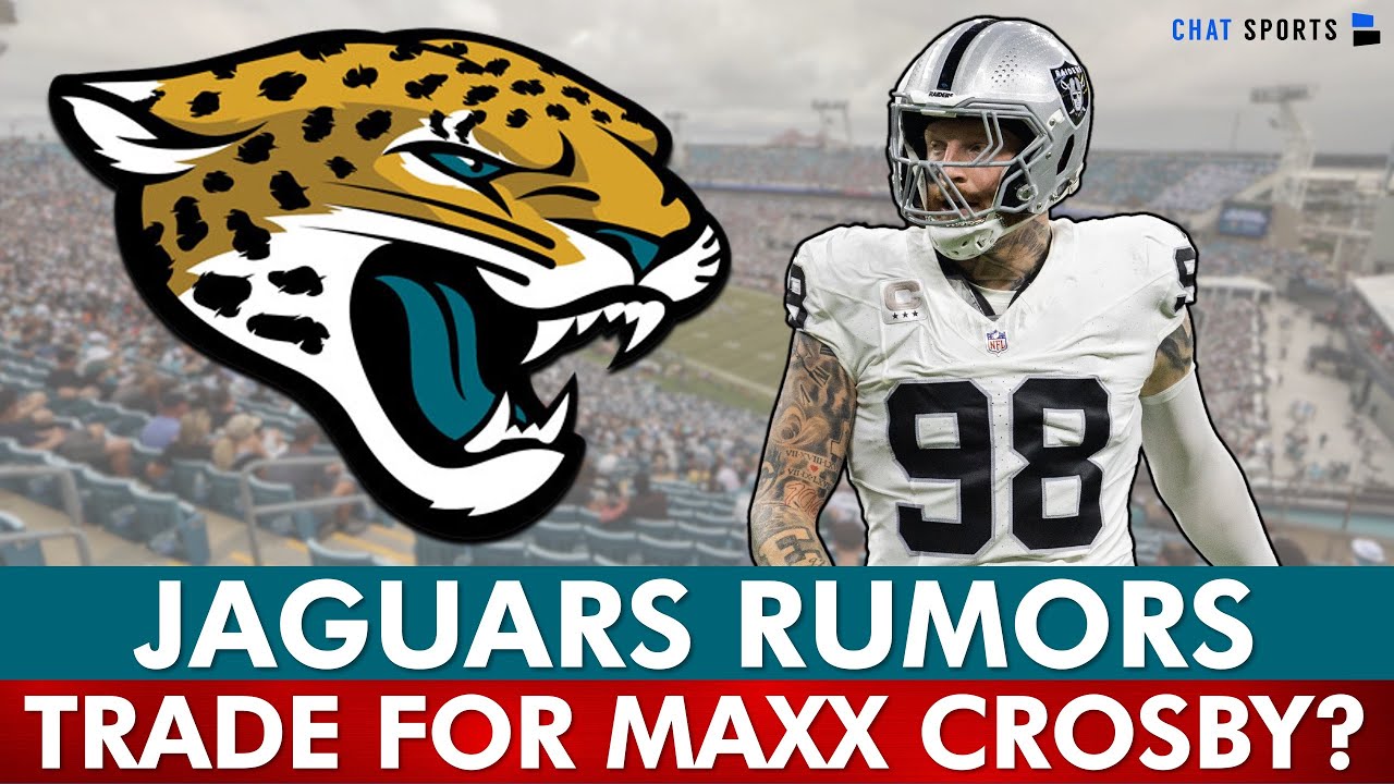 Jaguars Trade Rumors: Maxx Crosby BLOCKBUSTER Trade?