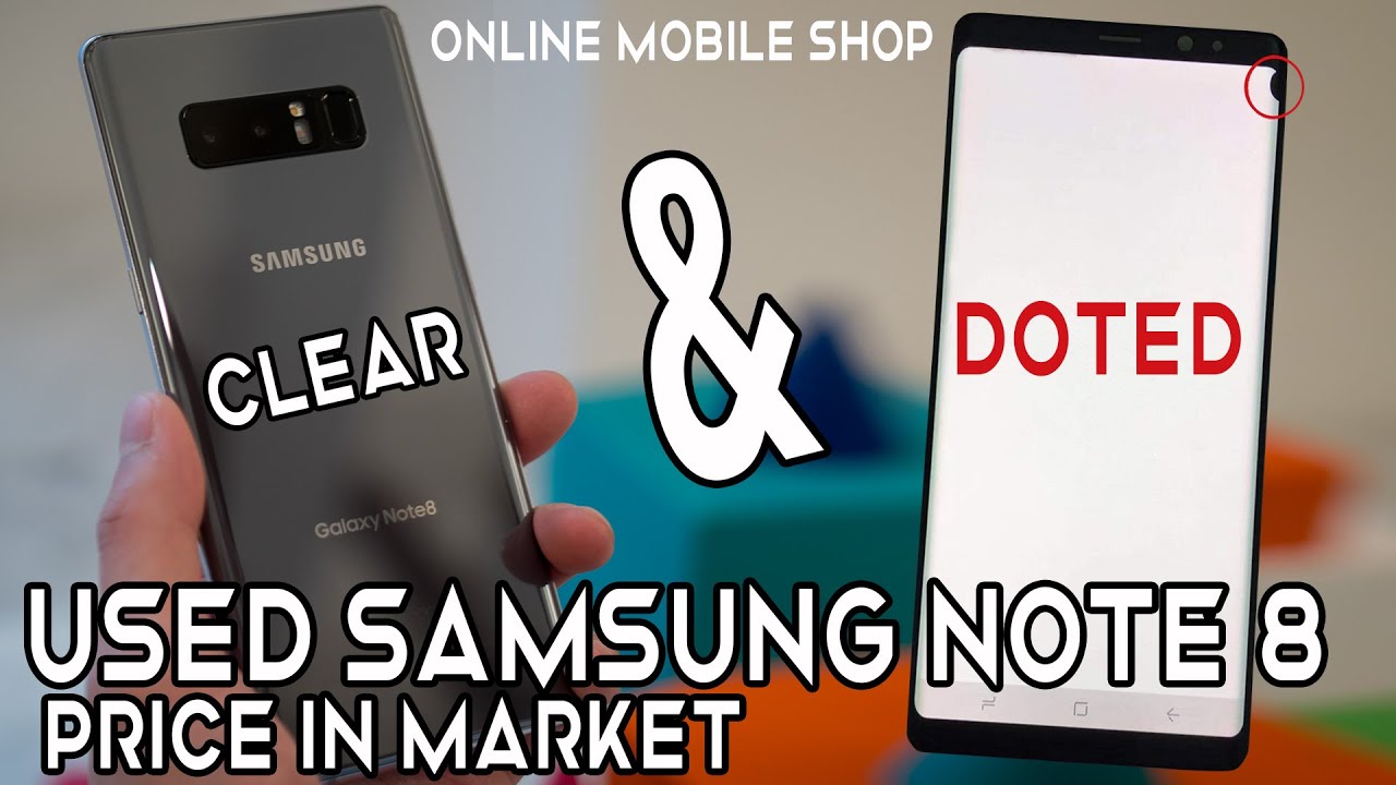Used Samsung note 8 Price in Market | Used Samsung note 8 dot Price in Pakistan | What is dot note 8