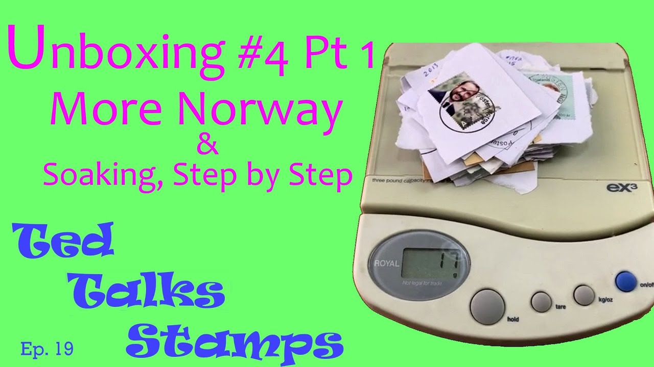 Ep. 19 - Stamp Haul Unboxing #4 Pt. 1: Another Norway Mixture, and Soaking Stamps, Step by Step