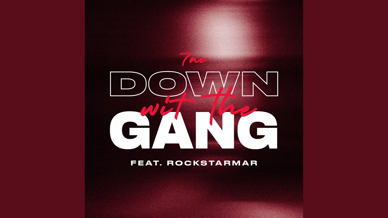 Down Wit The Gang