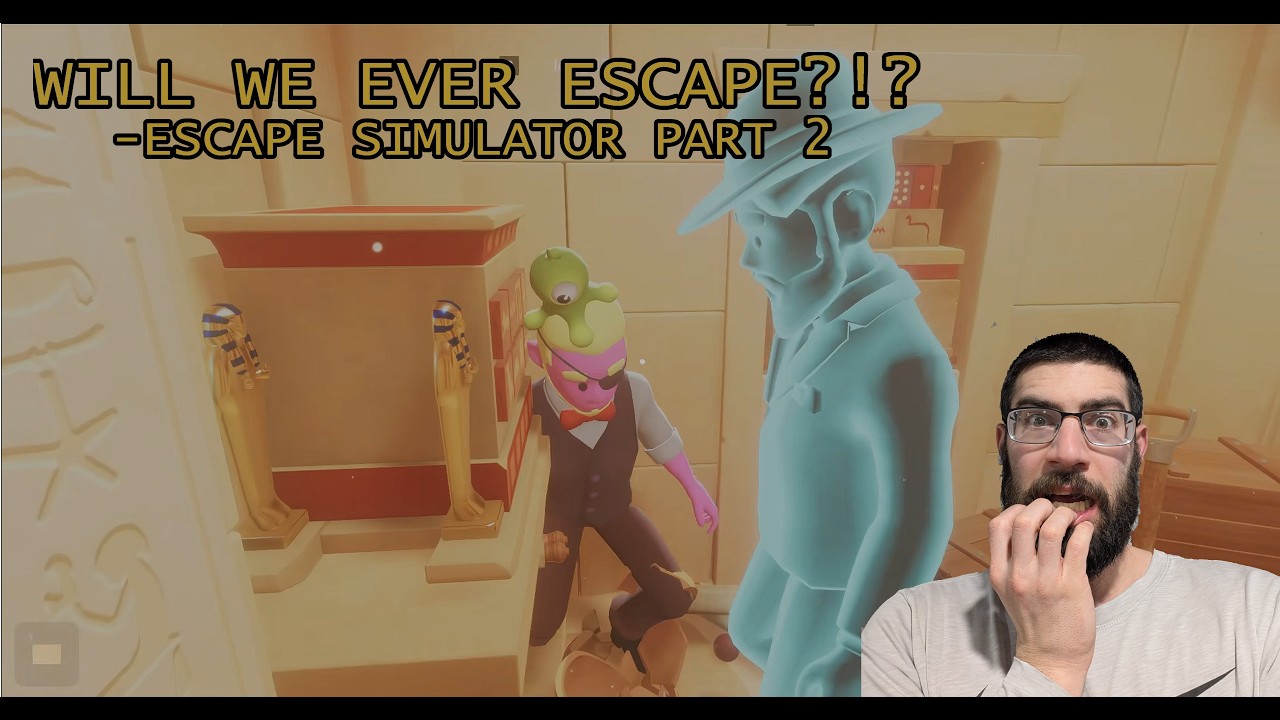 We Are Officially Lost in This Tomb - Escape Simulator feat. Bdogtrucking (Part 2)