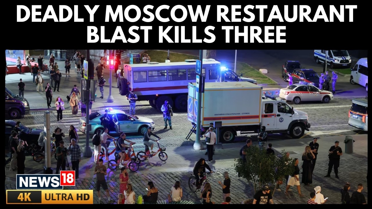 Moscow Explosion News | Blast Near Caf&eacute; Kills 3, Injures 15 in Russian Capital | 4K | N18G