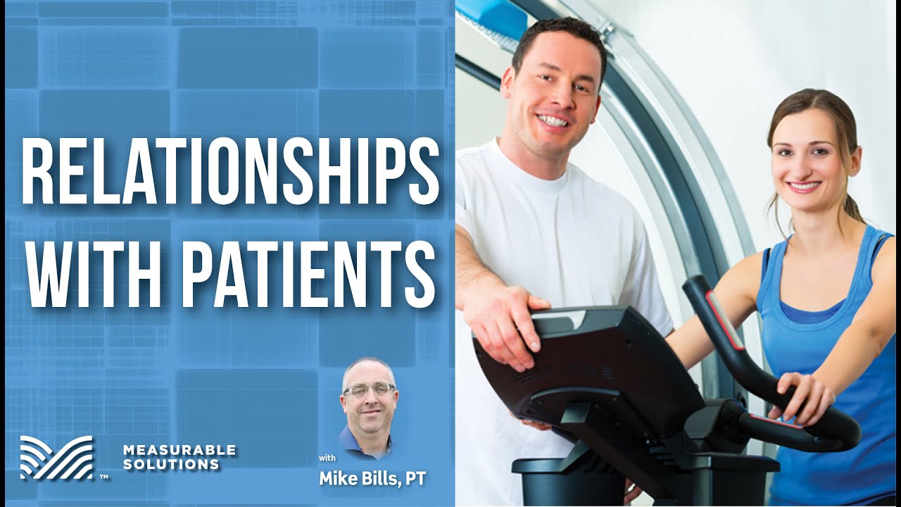 RELATIONSHIPS WITH PATIENTS
