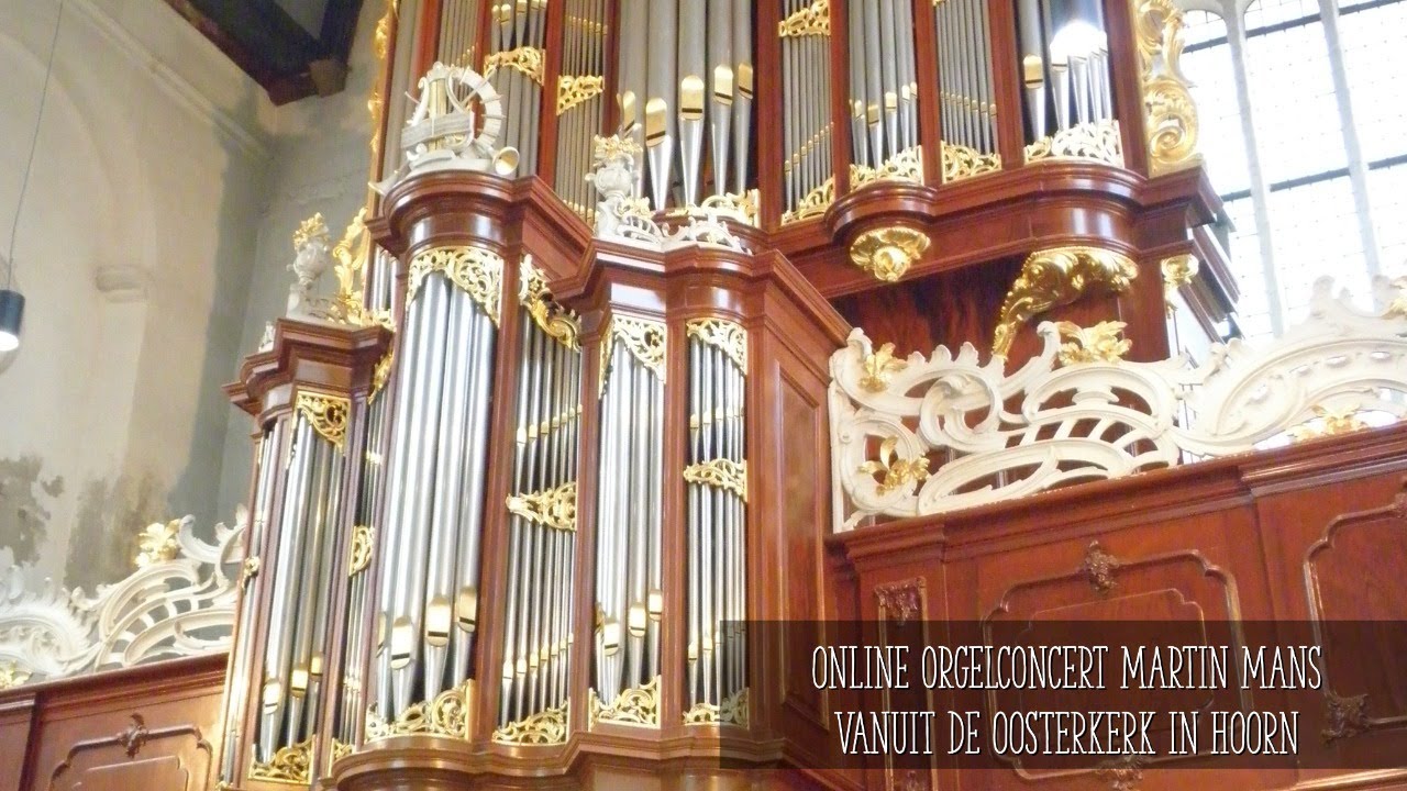 Orgelconcert Martin Mans vanuit de Oosterkerk in Hoorn