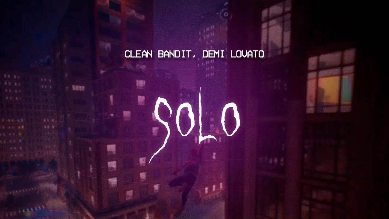 clean bandit - solo (feat. demi lovato) [ sped up ] lyrics