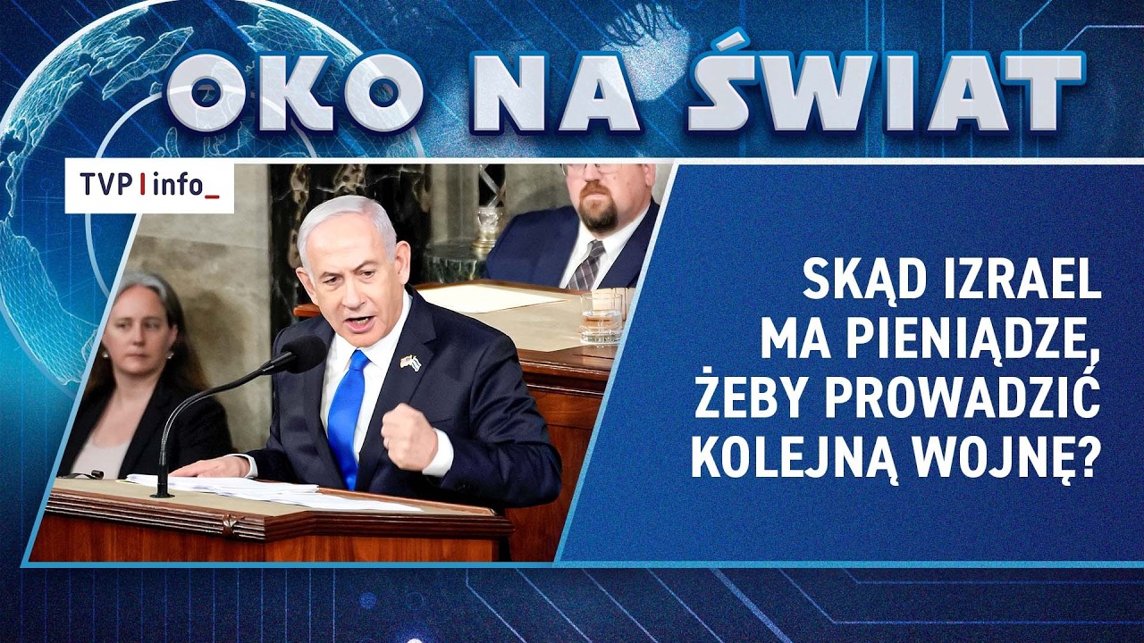 Skąd Izrael ma pieniądze, żeby prowadzić kolejną wojnę? | OKO NA ŚWIAT