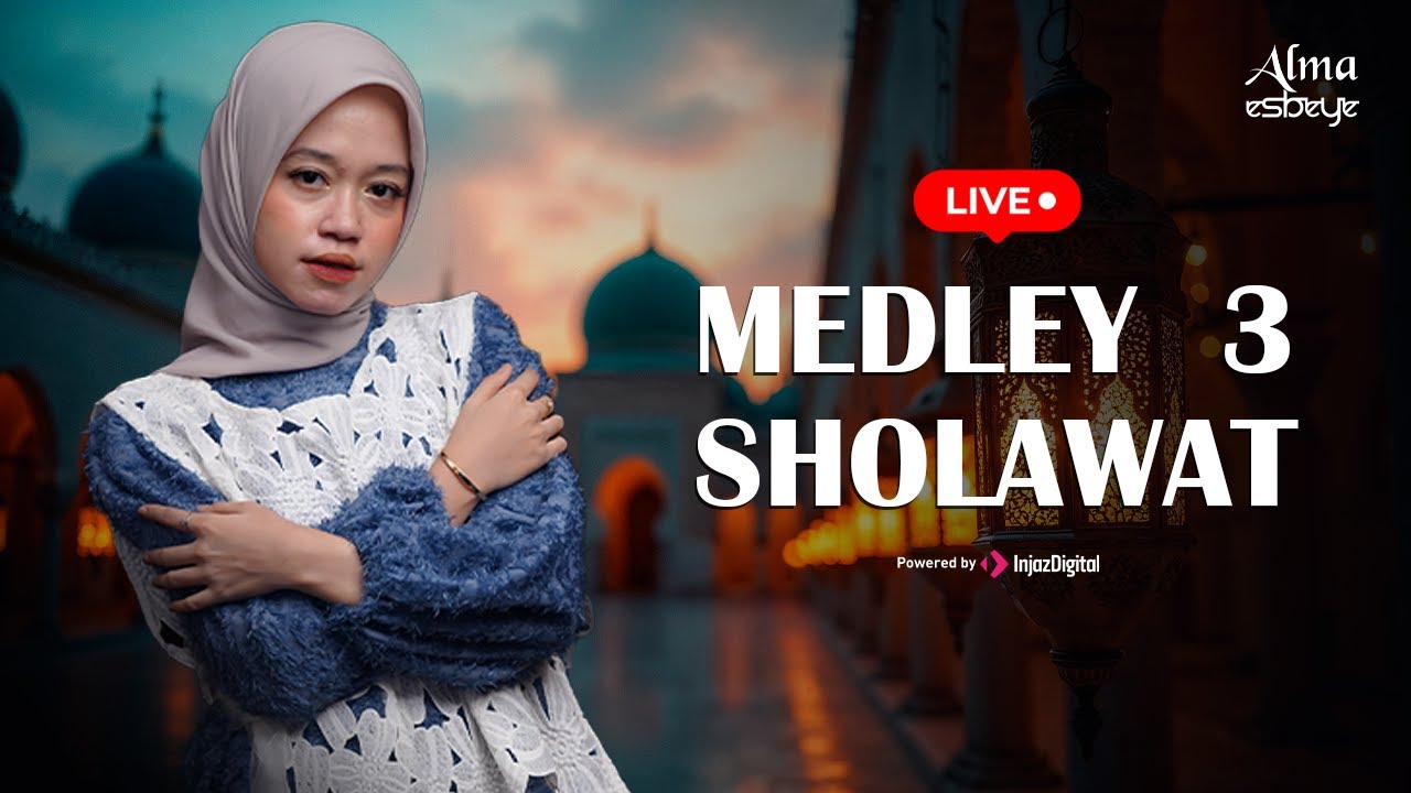 Livestream || Alma Esbeye - MEDLEY SHOLAWAT 3