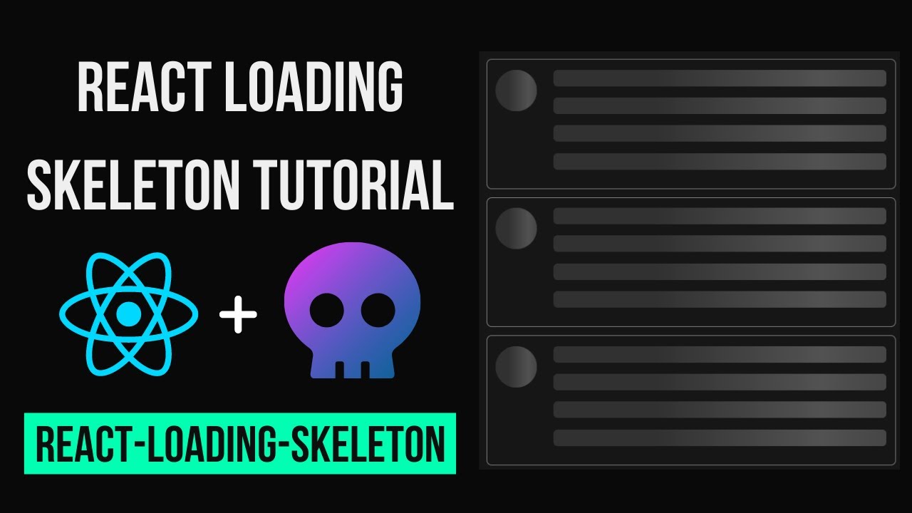 Учебное пособие по React Loading Skeleton