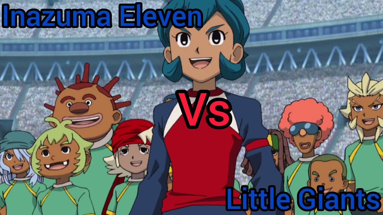 Inazuma Eleven Vs Little Giants AMV HD✓