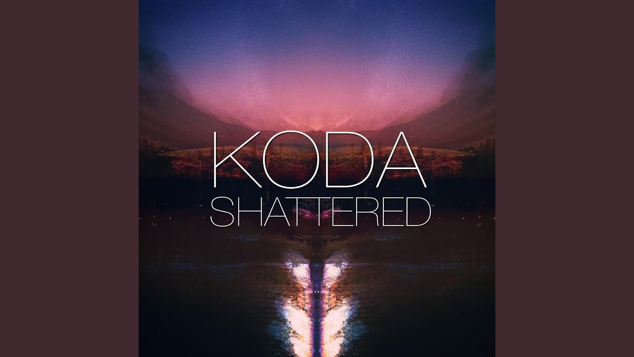 Shattered