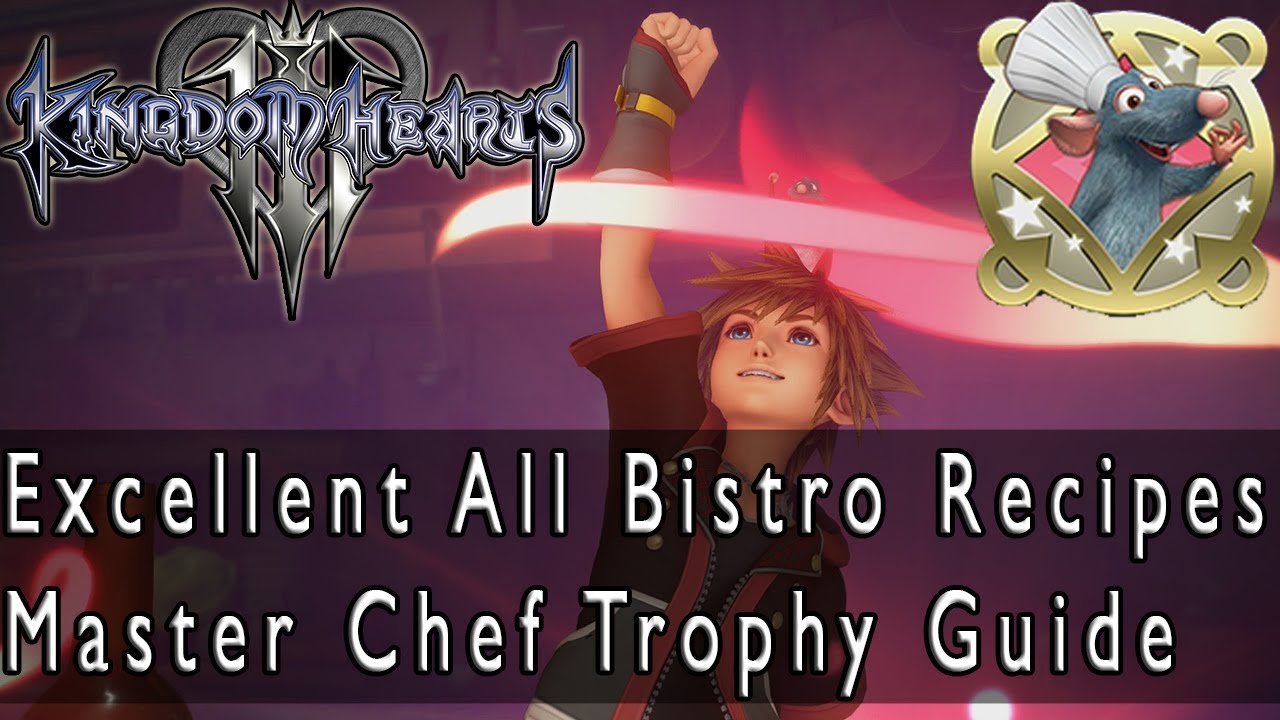 Kingdom Hearts 3 Bistro: рейтинг «Отлично» для всех рецептов, руководство по трофеям Master Chef