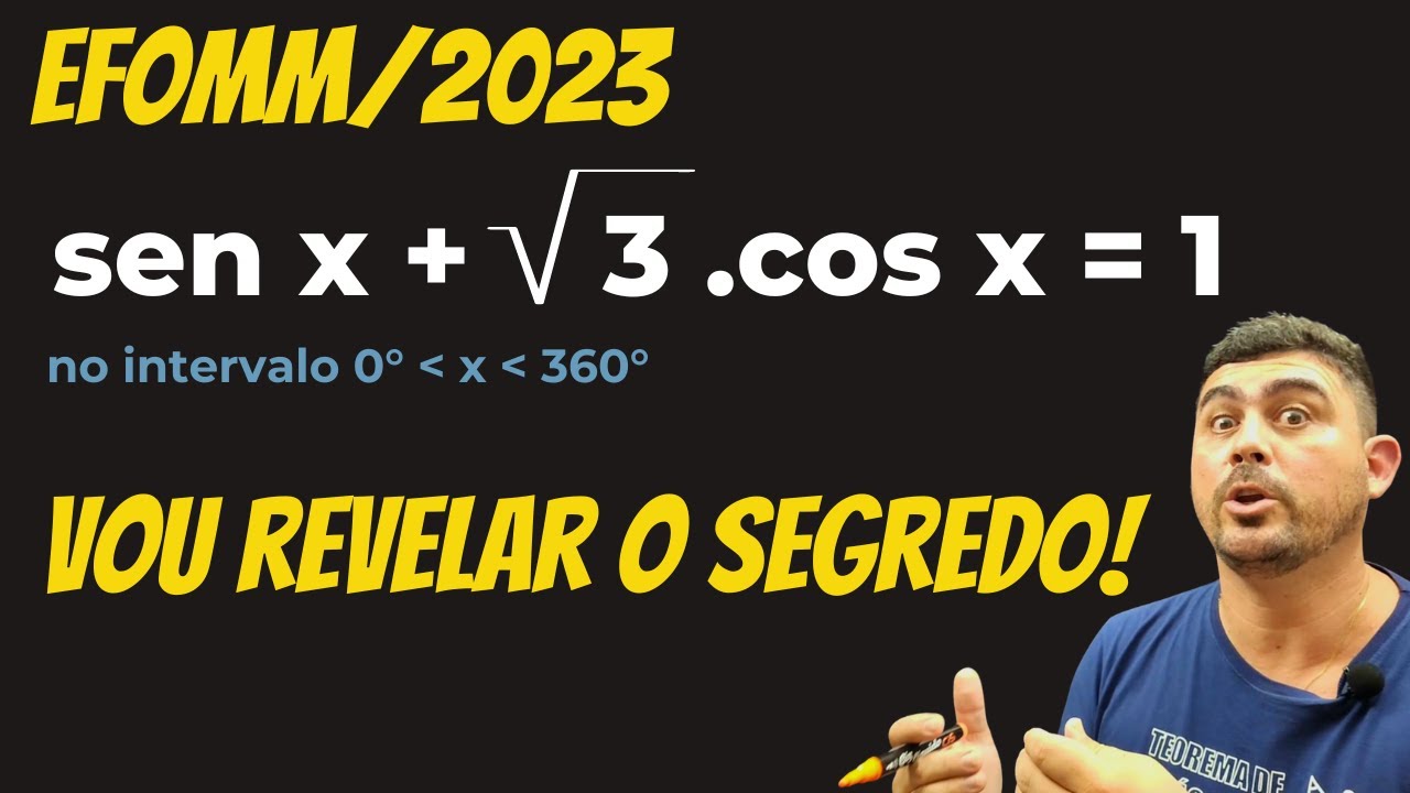 TRIGONOMETRIA NA EFOMM/CONCURSOS MILITARES/MATEMÁTICA/ESCOLA NAVAL/EQUAÇÕES TRIGONOMÉTRICAS/EAM/EsSA