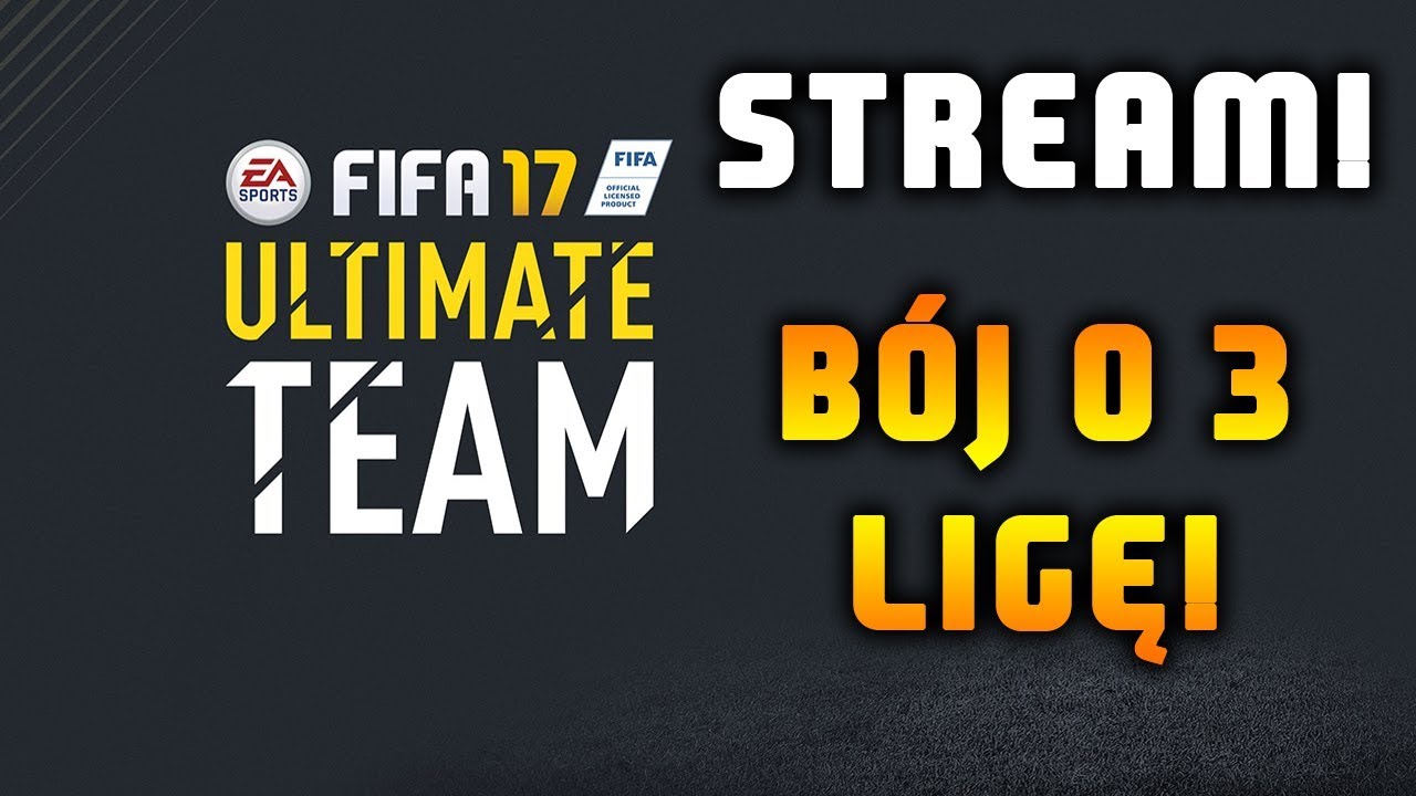 FIFA 17 Ultimate Team | B&oacute;j o 3 ligę!