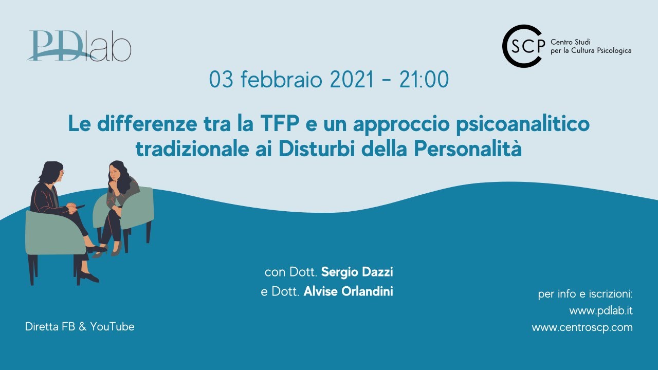 Le differenze tra la TFP e un approccio psicoanalitico tradizionale ai Disturbi di Personalità