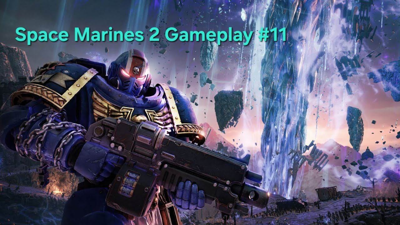 🔴Live🔴 Space Marines 2 Gameplay #11