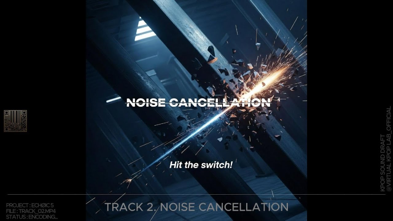 TRACK 02 — NOISE CANCELLATION | ECHØIC 5 (SIDE A)