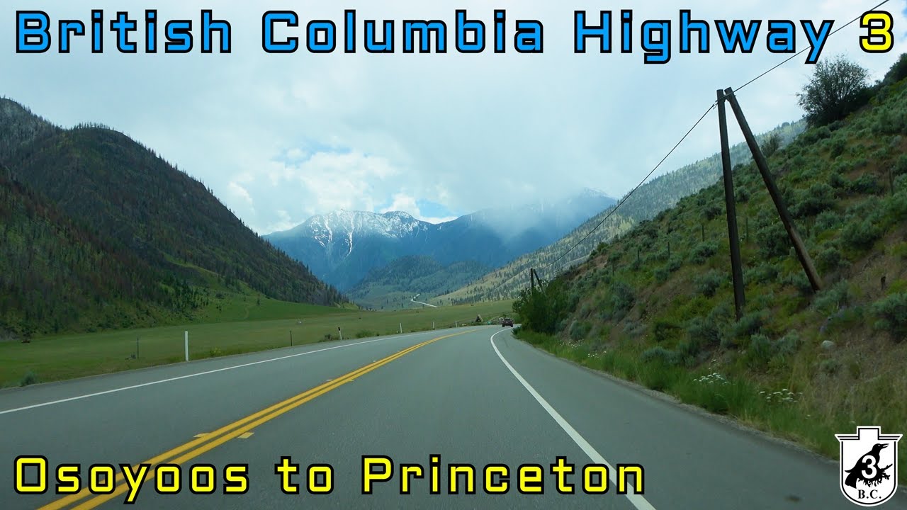 British Columbia Highway 3 WB - The Crowsnest Highway - Osoyoos to Princeton