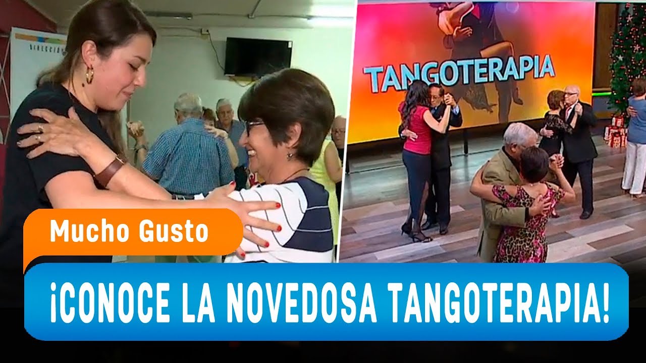 Les presentamos la Tangoterapia - Mucho Gusto 2018