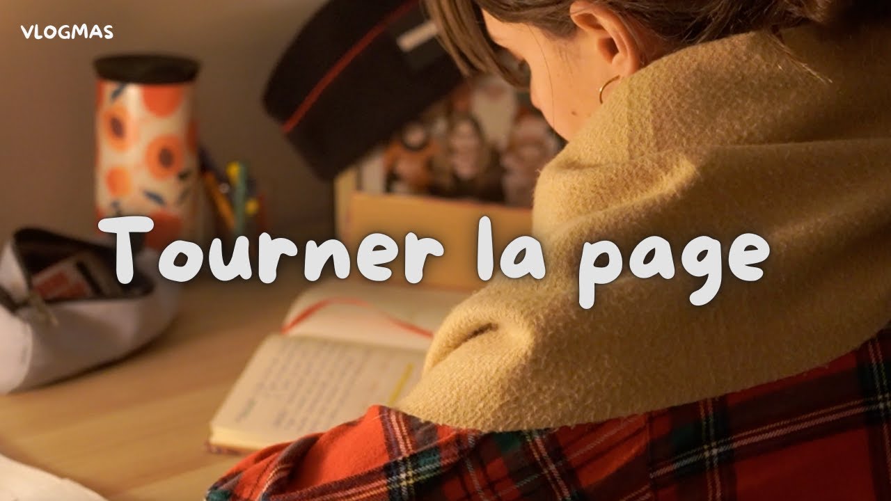 ⌜VLOGMAS⌝ TOURNER LA PAGE