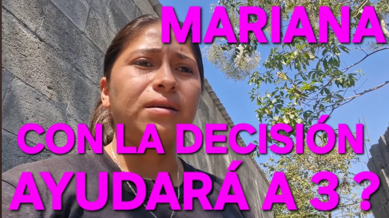 MARIANA, GRAN DECISIÓN TOMADA,LA CONSTRUCCIÓN SE RETOMARÁ, MUY RÁPIDO 