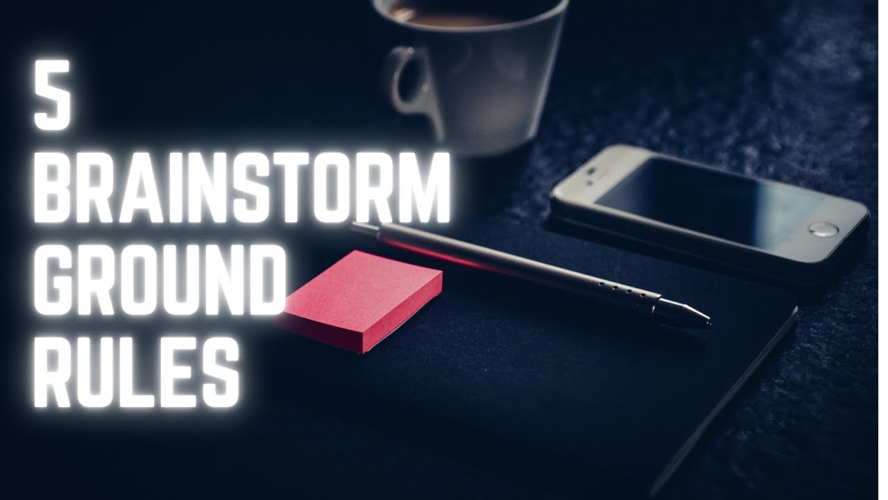 5 Brainstorm Ground Rules that will improve your next online strategy session.