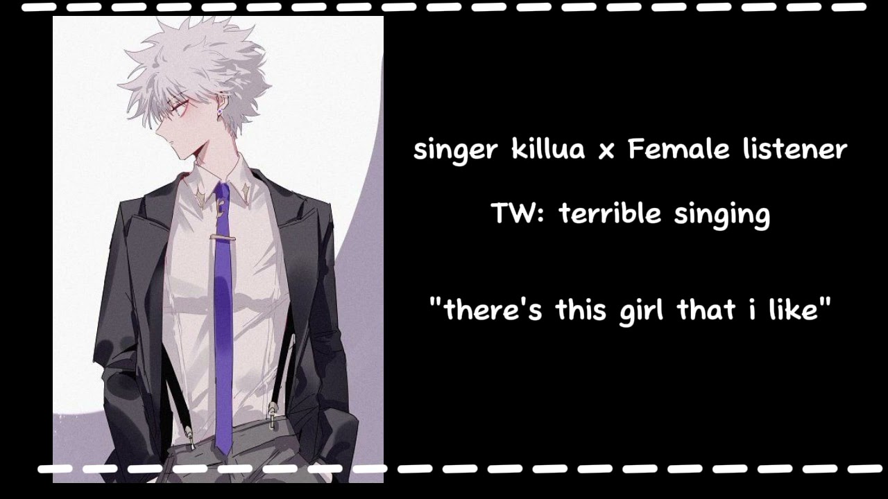 singer killua x F! listener || a line without a hook || re uploaded || Jiseok VA|| read discription