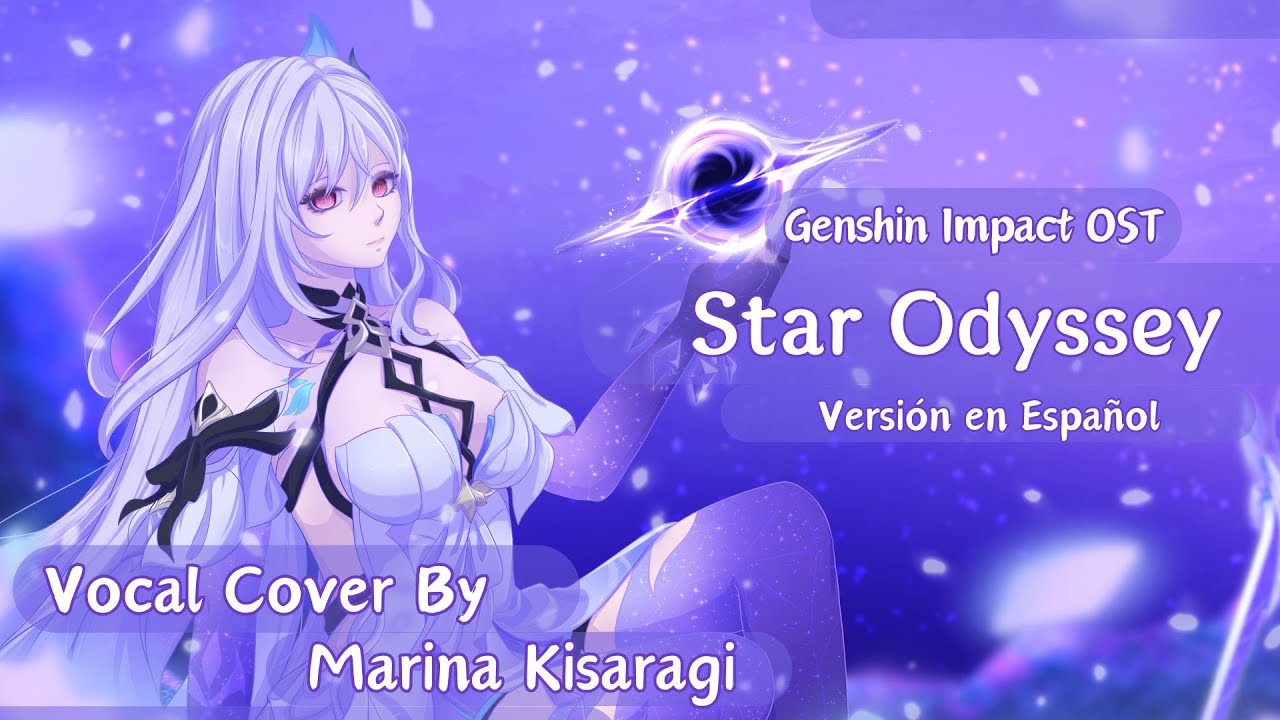 【Genshin Impact】Star Odyssey【Cover en Español by Marina Kisaragi】 