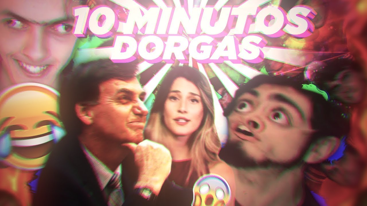 10 MINUTOS DE EDI&Ccedil;&Atilde;O DORGAS 3