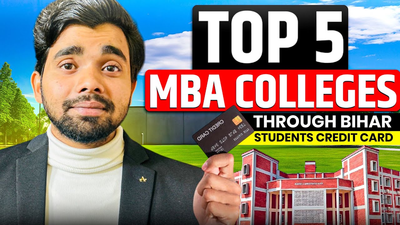 Top 5 MBA Colleges You Can Join Through Bihar Student Credit Card 💳 | MBA Through BSCC in Delhi-NCR