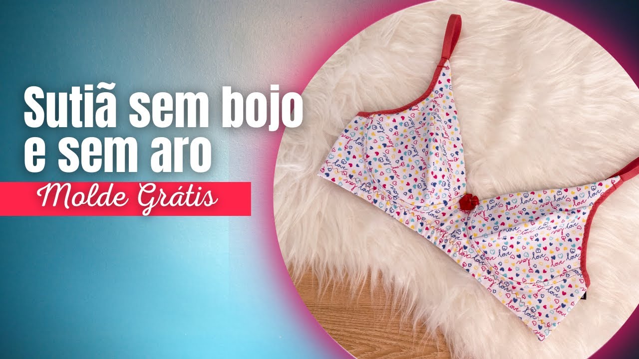 [MOLDE GRÁTIS EM PDF] Como fazer um sutiã de cotton sem bojo e sem aro - Tutorial completo 🎀🎀