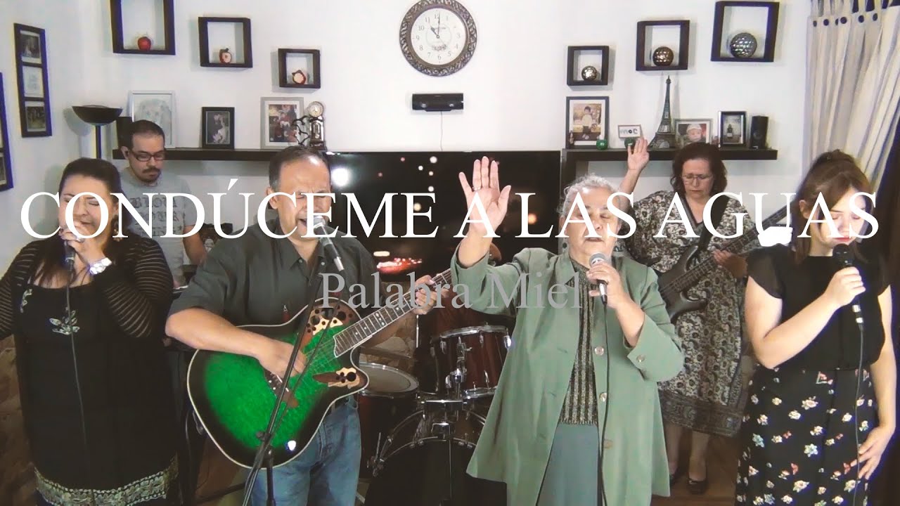 Condúceme a las aguas (Palabra Miel)