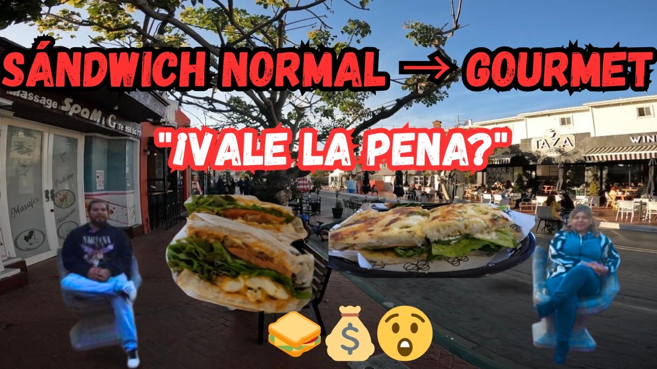 Comparando Sandwiches en ENSENADA