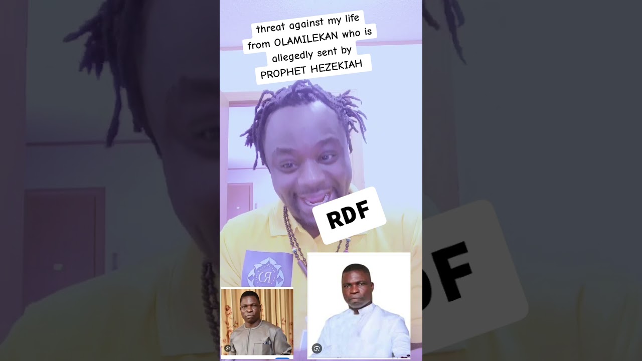 thre@t ag@inst my life from OLAMILEKAN who is allegedly sent by PROPHET HEZEKIAH