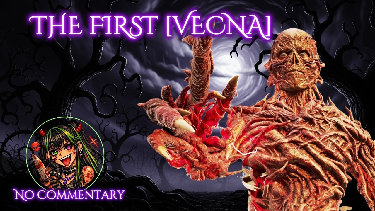 [No Commentary] THE FIRST [VECNA] - 1 Hour gameplay