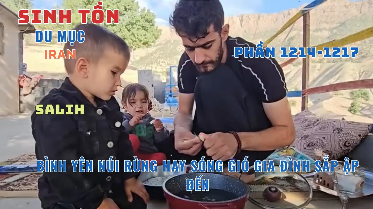 Phần [1214 - 1217] - Gia Đình Nhỏ Giữa Núi Rừng: Salih Và Hai Đứa Trẻ Giữa Núi Rừng Đầy Ký Ức