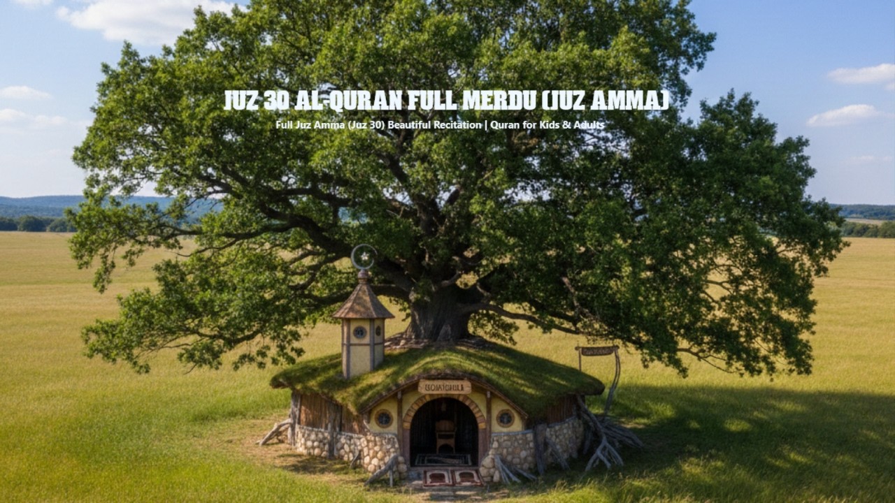 Juz ‘Amma: Simfoni Akhir Zaman & Keteguhan Iman