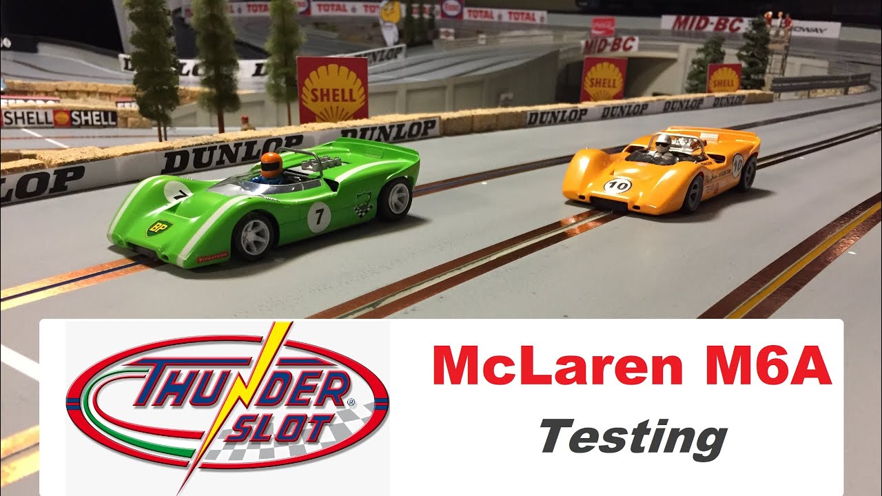 Thunderslot McLaren M6A Slot Car Testing