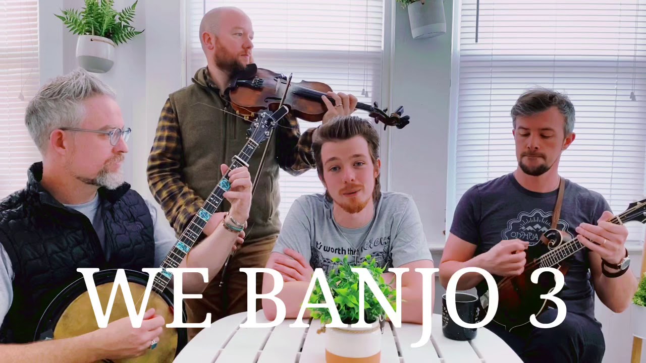 We Banjo 3: AirBnB Sessions - Part I The Long Black Veil
