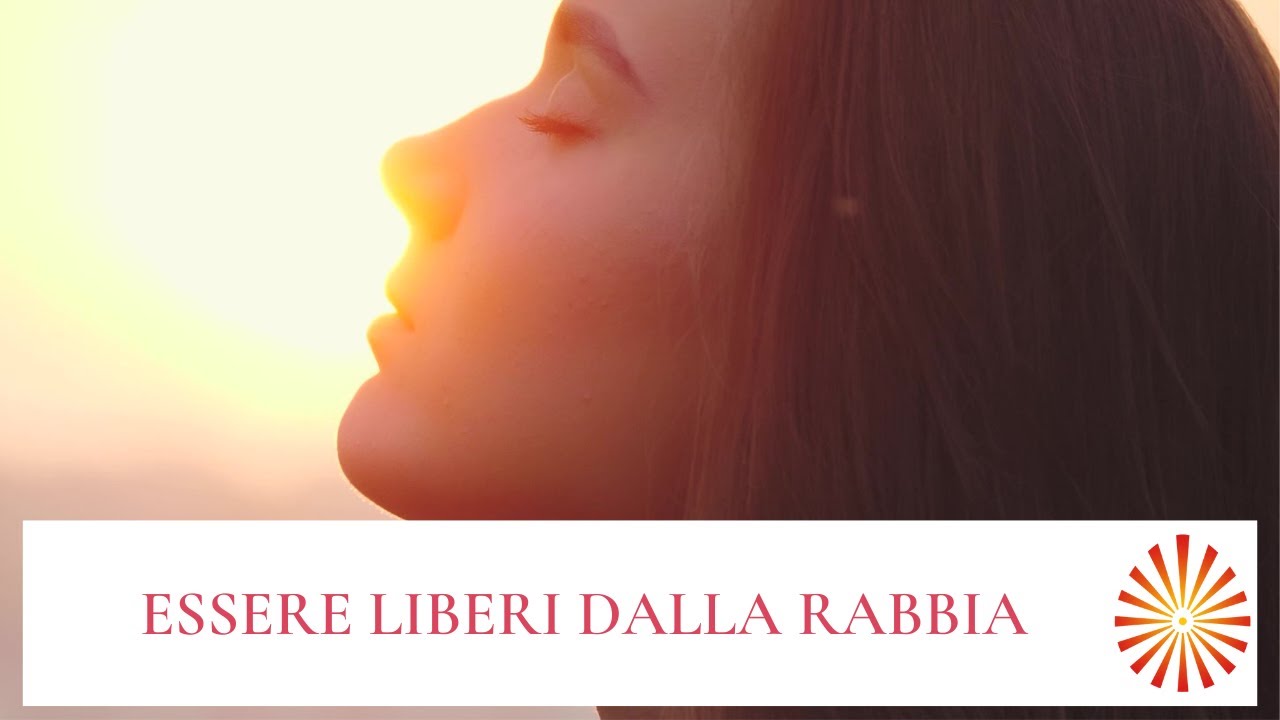 Meditazione guidata - Essere liberi dalla rabbia