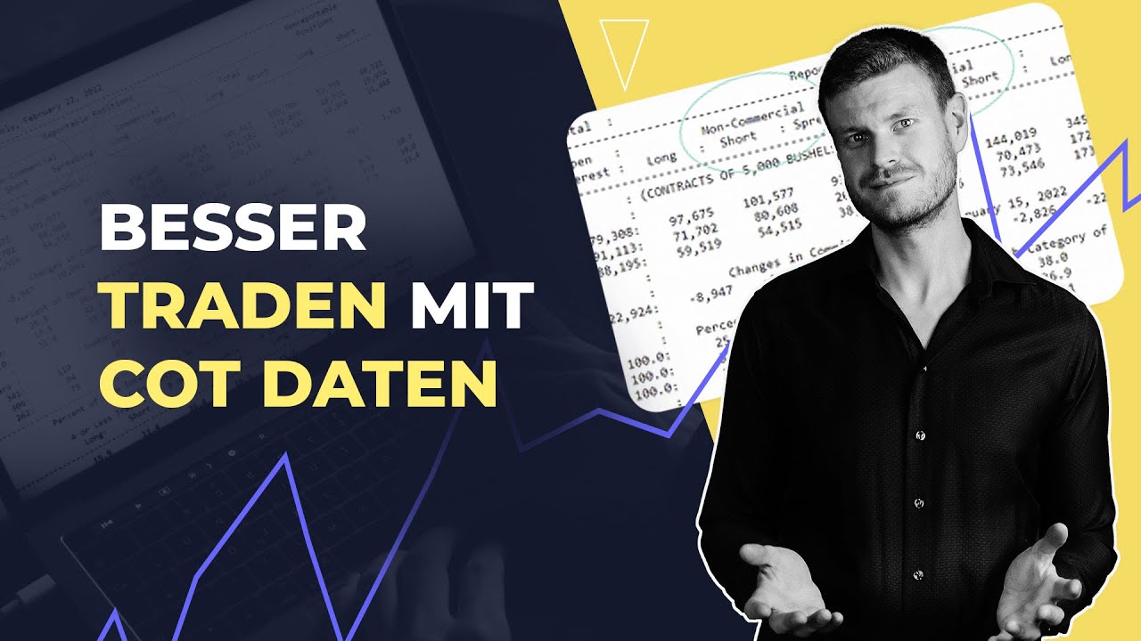 CoT  Daten im Trading - So nutzt Du den CoT Bericht richtig | TRADING