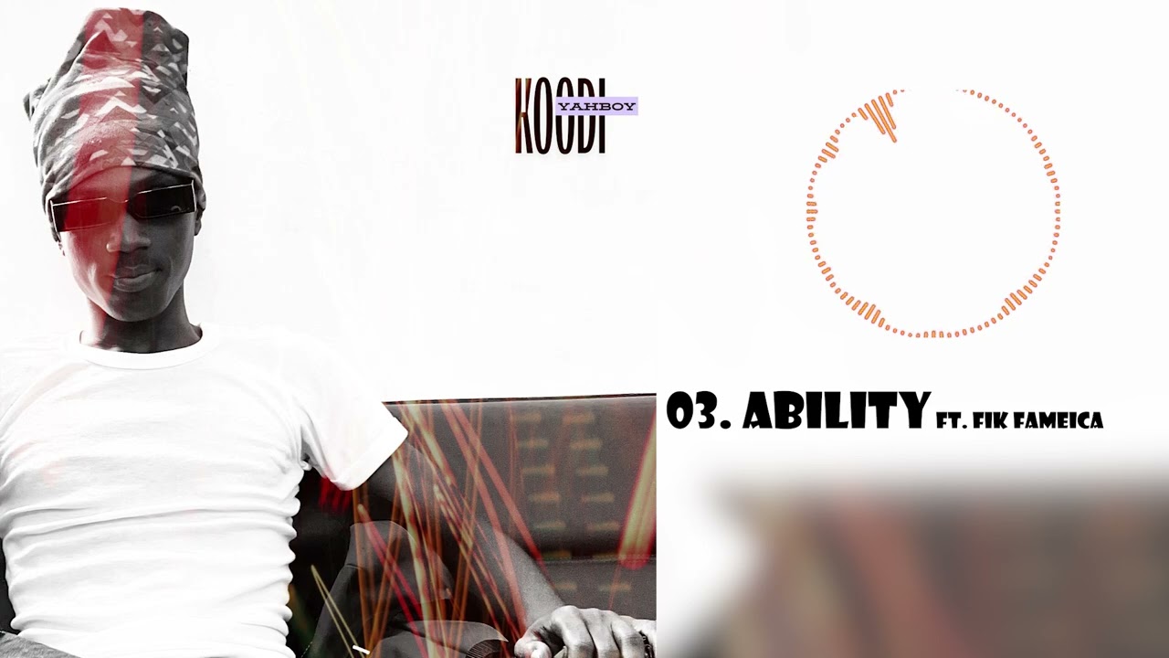 Ability - Yahboy ft. Fik Fameica (Official Audio)