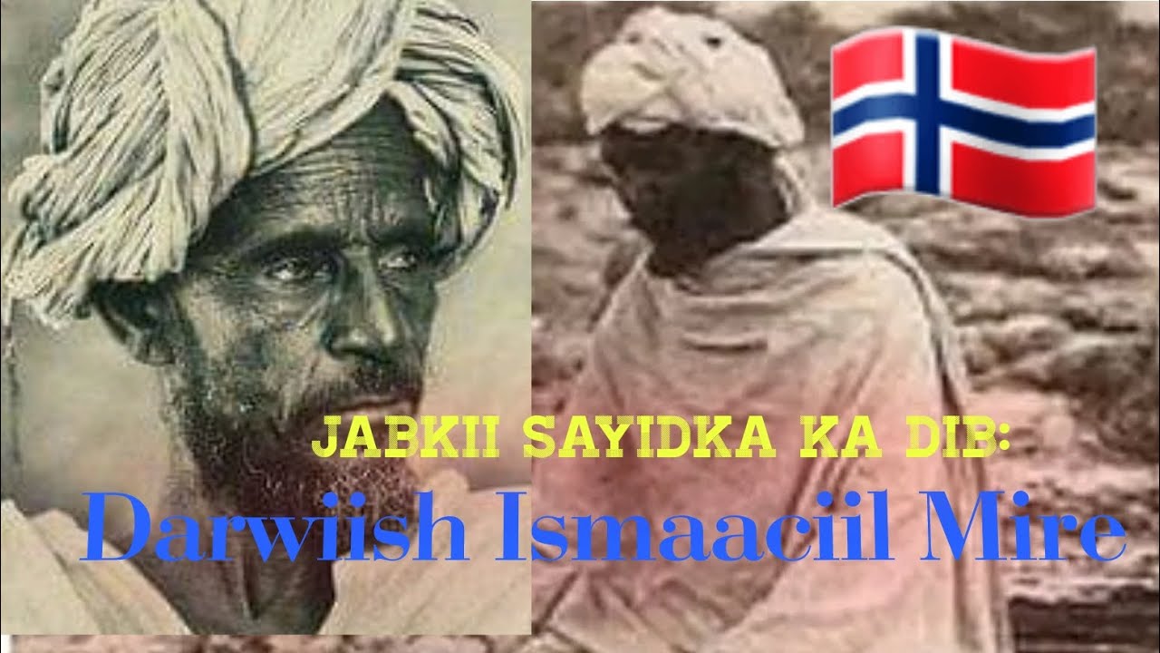 JABKII SAYIDKA IYO DARAAWIISH | MUJAAHID ISMAACIIL MIRE IYO IDAAJAA