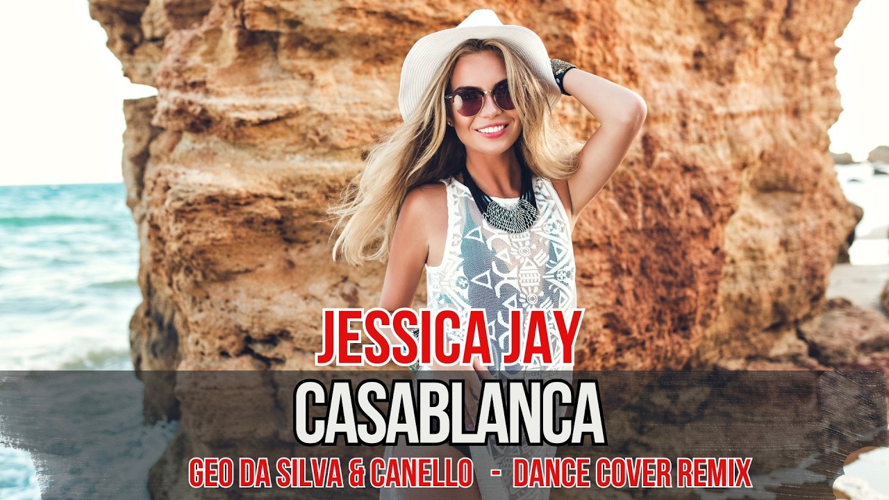 Geo Da Silva & Canello - Casablanca (Jessica Jay - Dance Cover) расширенная версия