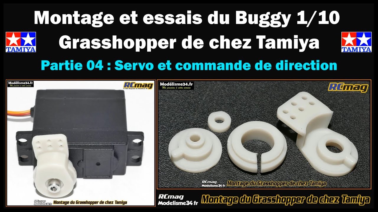 Montage et essais du buggy Grasshopper de chez Tamiya - Partie 04 servo et commande de direction