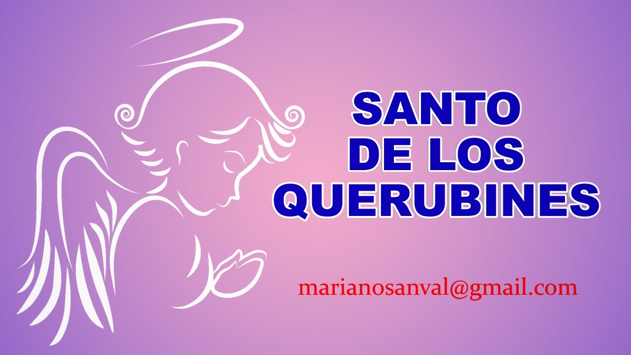 SANTO SANTO DE LOS QUERUBINES 2 (VERSIÓN KARAOKE CON GUIA)
