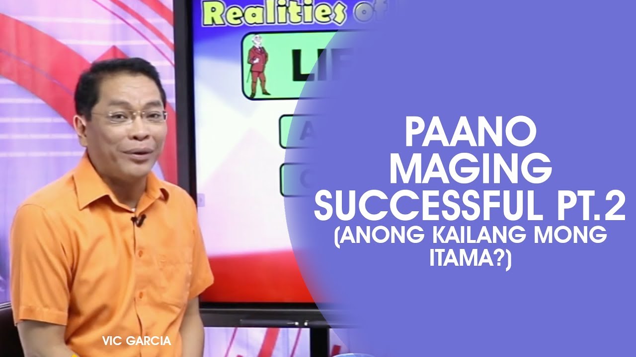 Paano Maging Successful Pt. 2  (Anong Kailangan Mong Itama?)