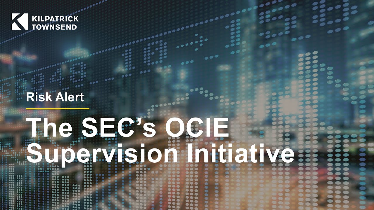 Risk Alert | OCIE Supervision Initiative Finds Holes in RIA Supervision & Disclosure Policies