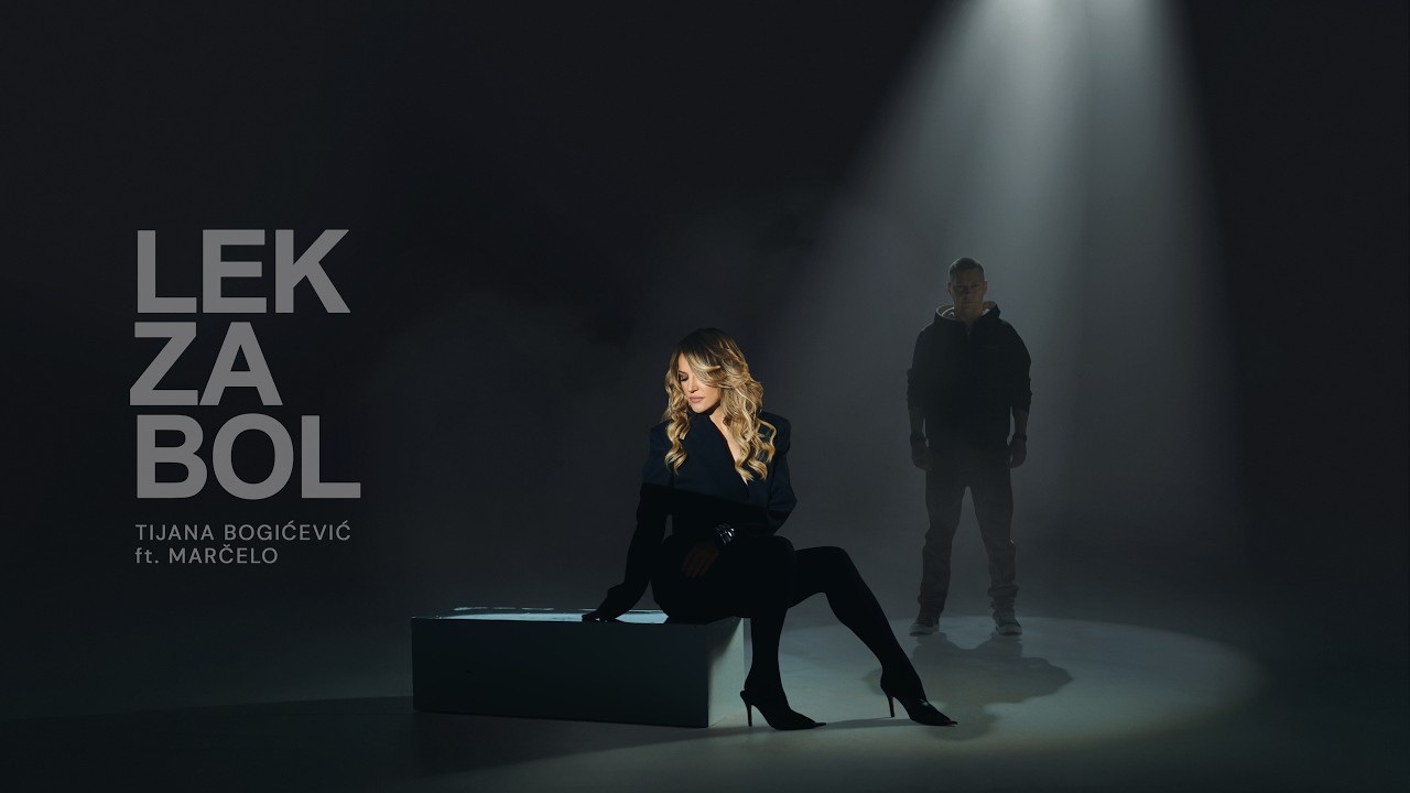Tijana Bogicevic x Marcelo - Lek za bol (Official Video 2026)