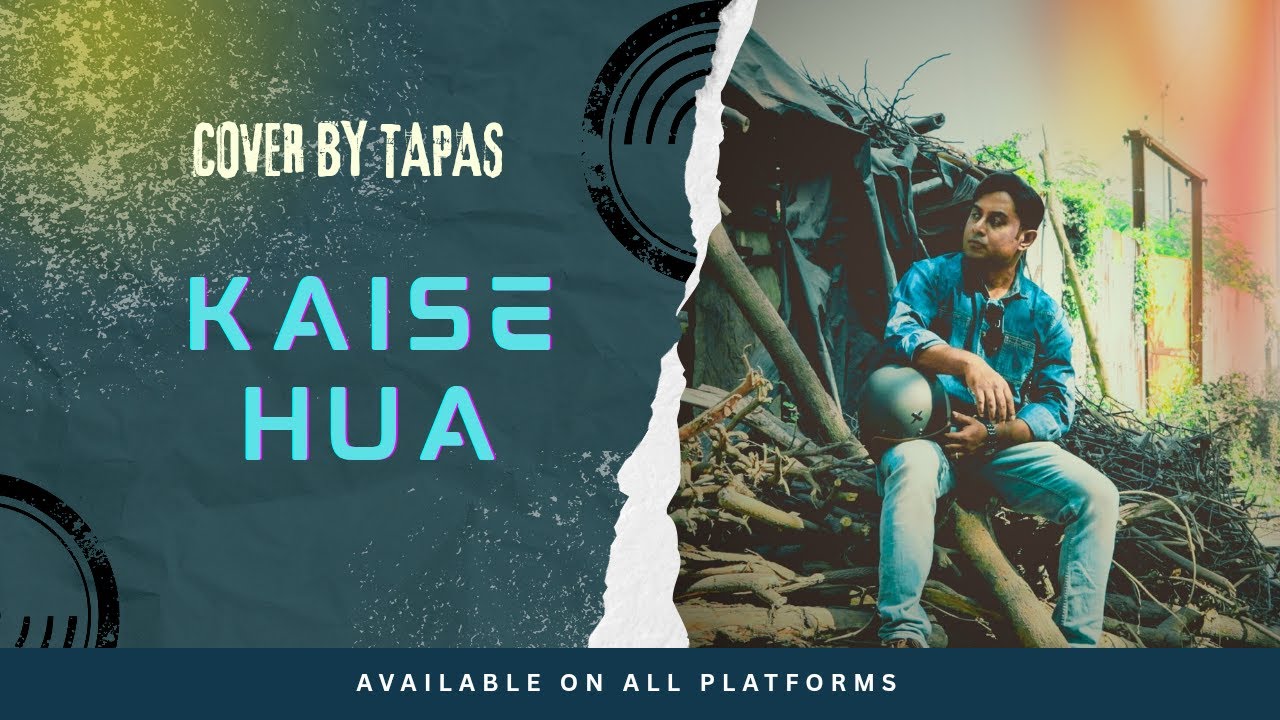 Kaise Hua | Cinematic Cover | Vishal Mishra | Tapas Kundu | Tympanic Euphony